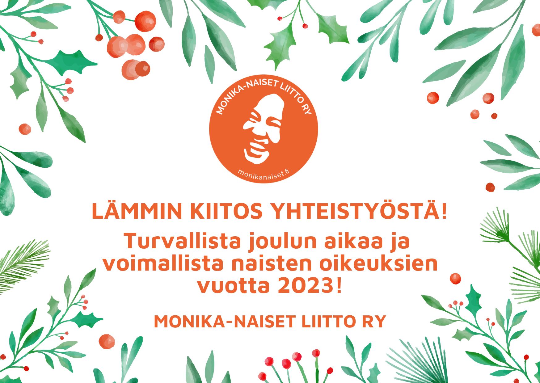 Lämmin kiitos yhteistyöstä! Turvallista joulun aikaa ja voimallista naisten oikeuksien vuotta 2023!